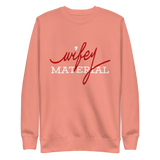 WifeyMaterial Proto DiMe1 Sweatshirt
