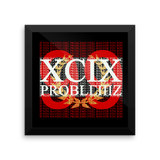 99 Problems Framed Print