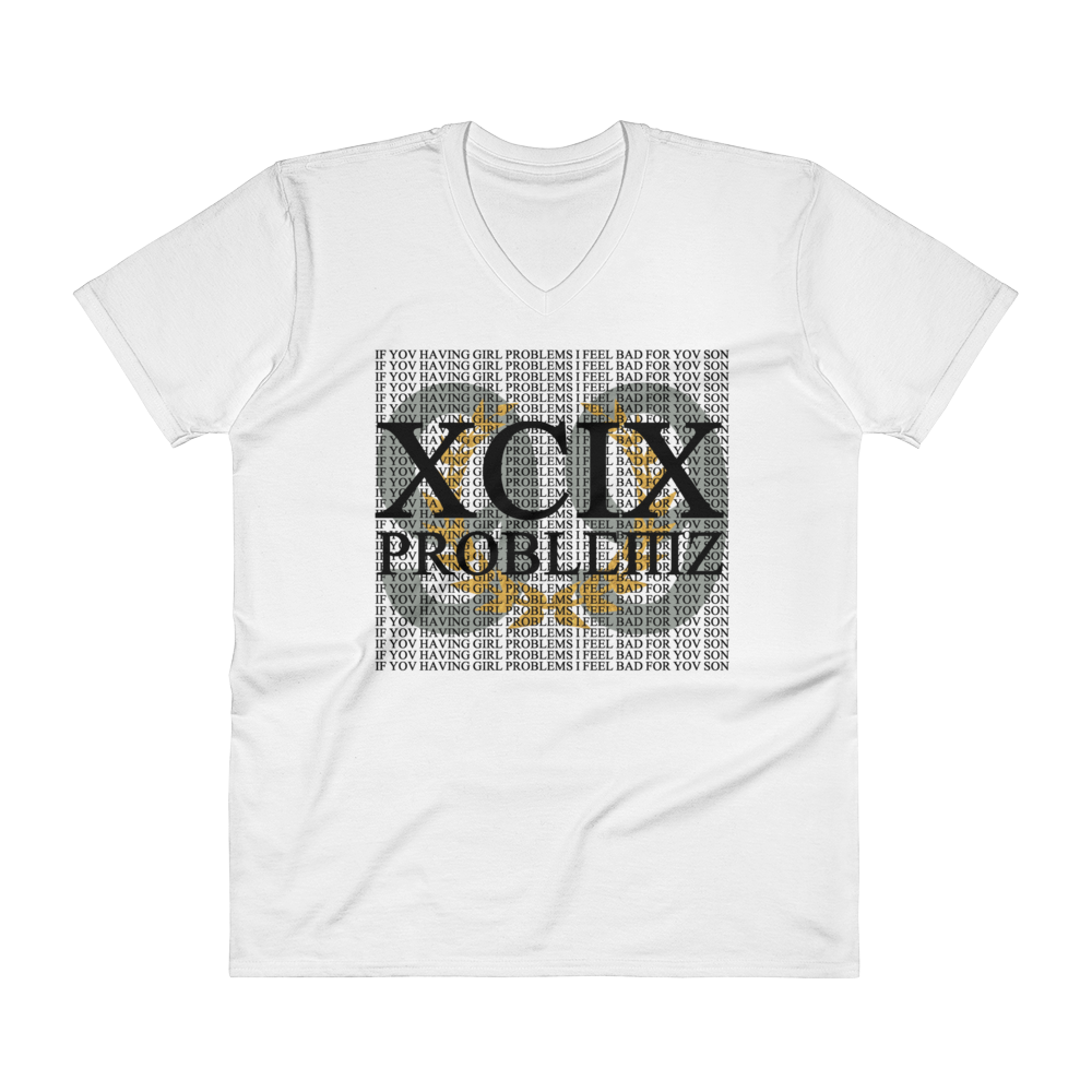 99 Problems V-Neck T-Shirt